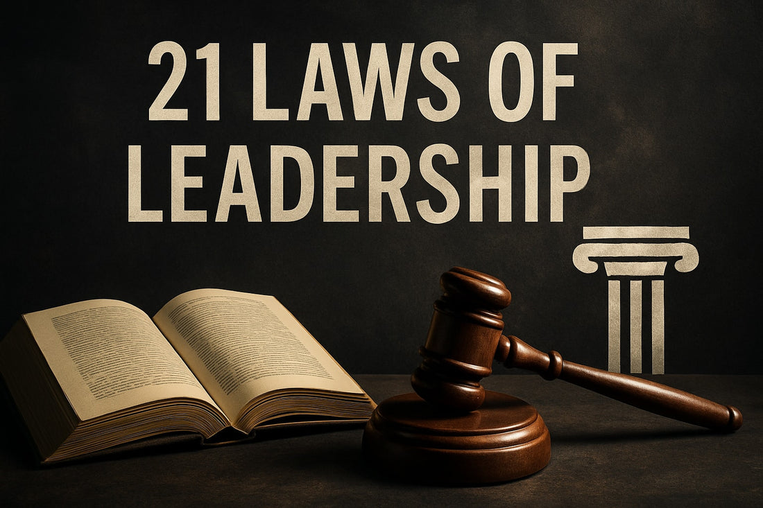 Top 7 Lessons From the 21 Laws of Leadership in 2026