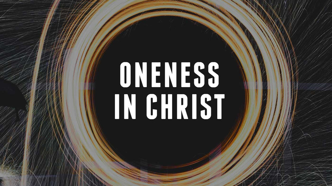 Oneness in Christ
