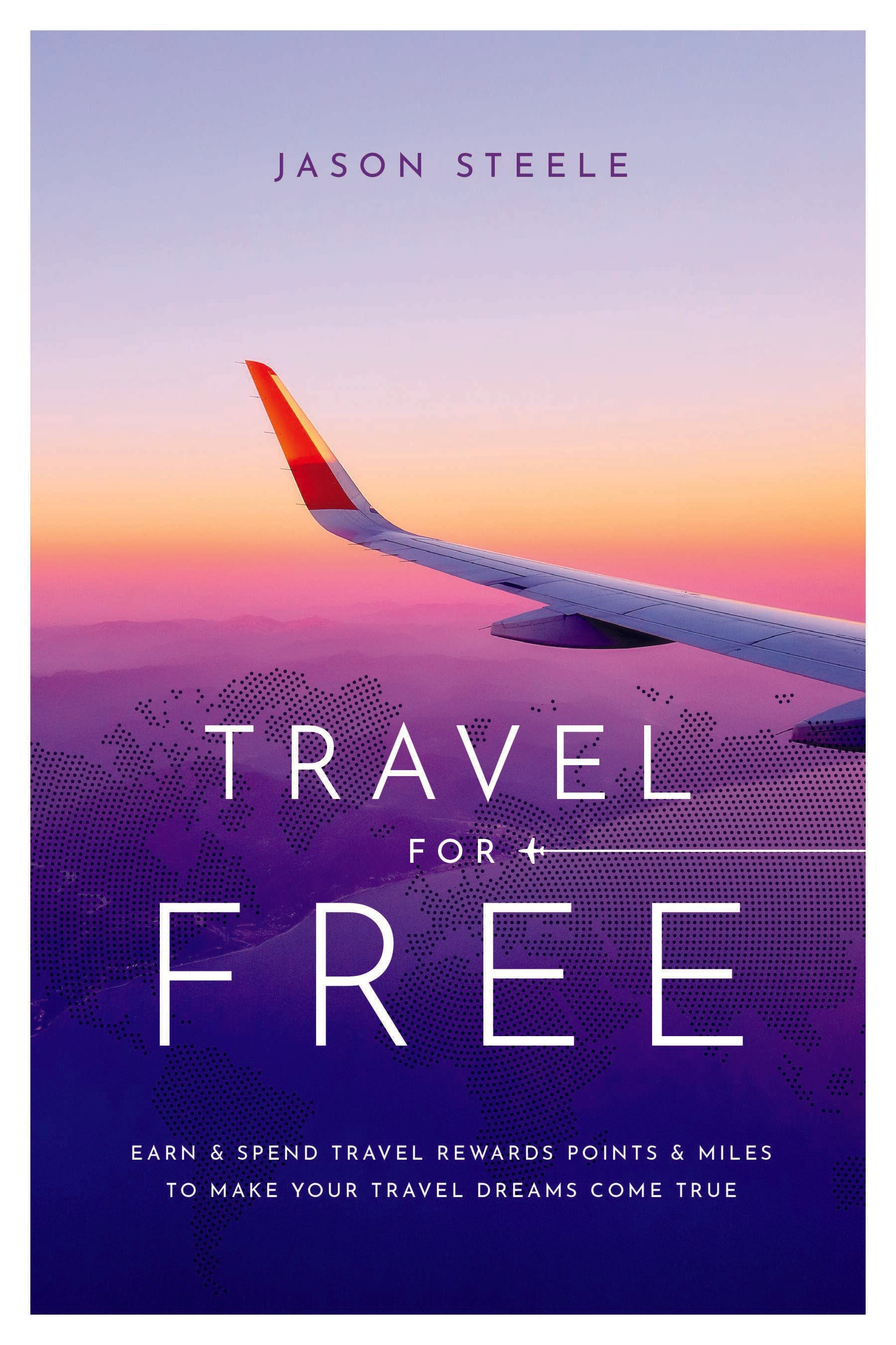 Travel For Free: How to Use Points and Miles to See the World