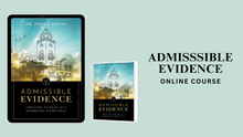 Admissible Evidence Online Course
