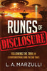 Rungs of Disclosure: Following the Trail of Extraterrestrials and the End Times