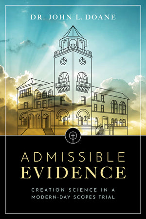 Admissible Evidence: Creation Science in a Modern-Day Scopes Trial