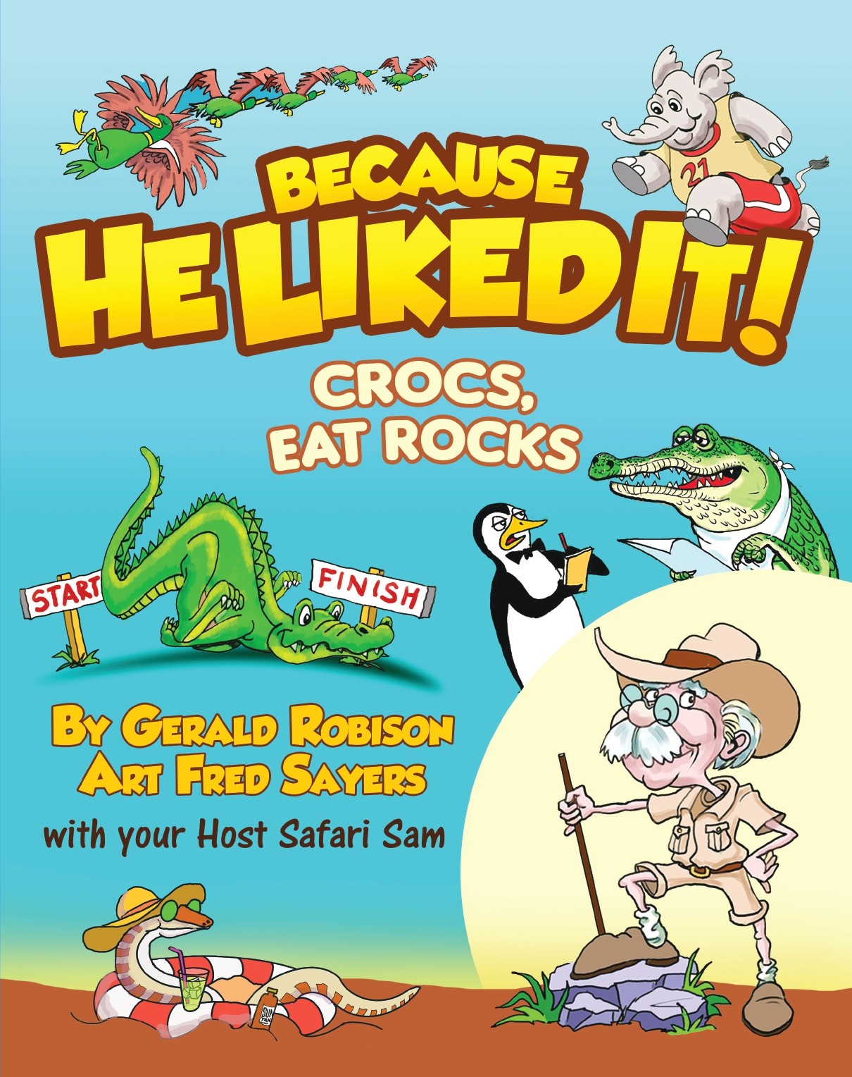 Crocs, Eat Rocks: Because He Liked It Series