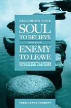 Declaring Your Soul to Believe and Your Enemy to Leave