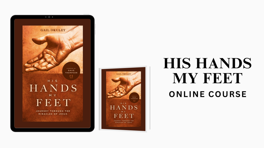 His Hands My Feet: Journey Through the Miracles of Jesus Online Course