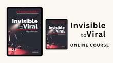 Invisible to Viral Course