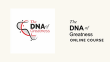 The DNA of Greatness Online Course