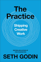 The Practice: Shipping creative work