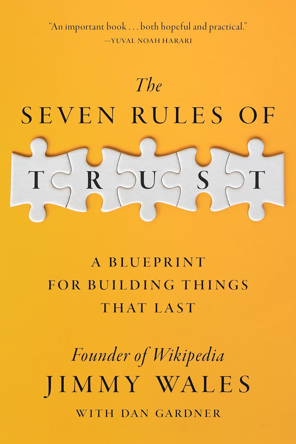 The Seven Rules of Trust: A Blueprint for Building Things That Last