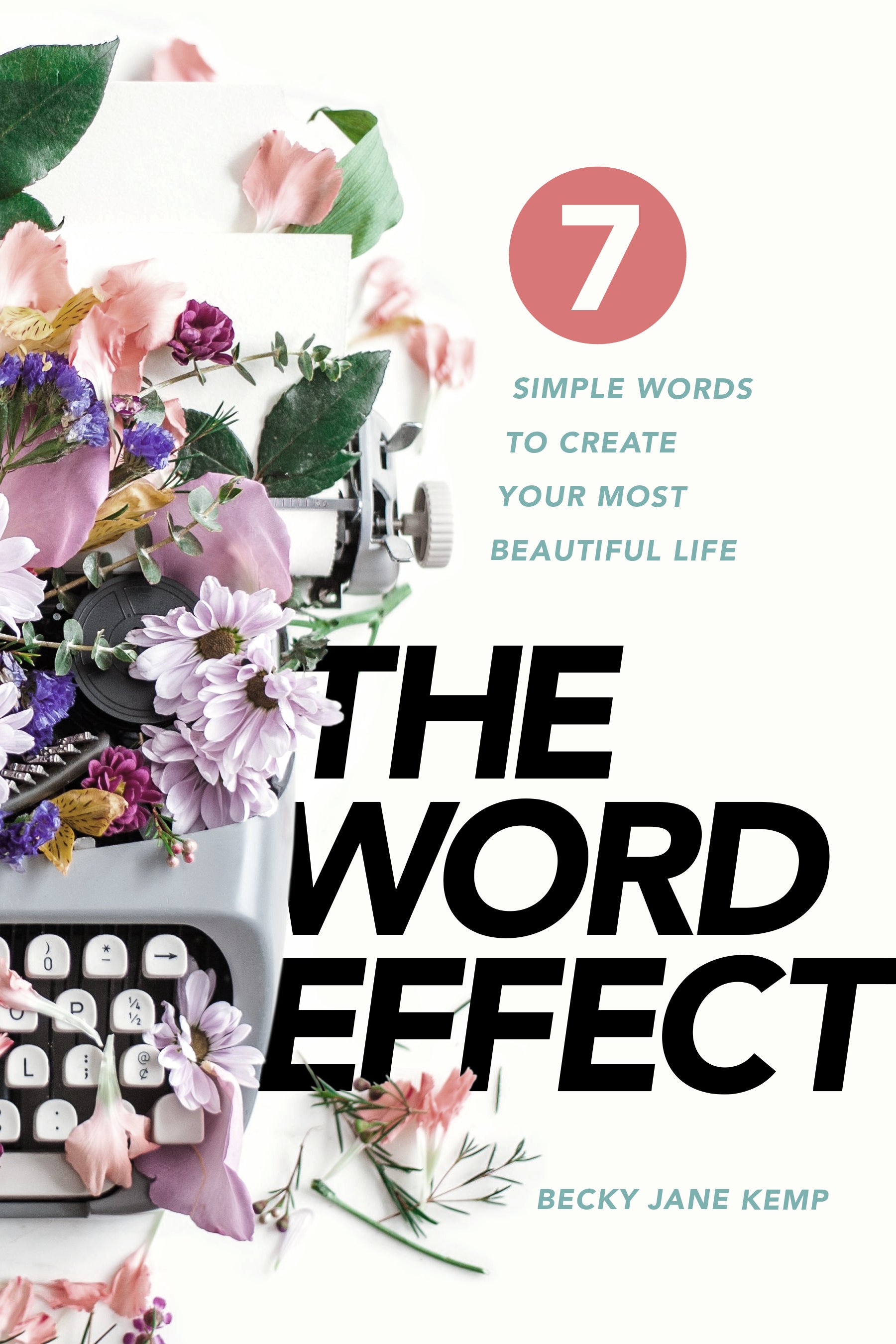 Cover of The Word Effect by Becky Jane Kemp – Christian leadership book on mindset and language.