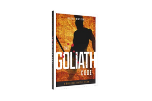 The Goliath Code: A Biblical Battle Plan For Defeating Any Giant