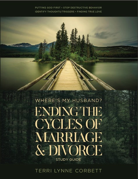 Where's My Husband? Study Guide: Ending The Cycles Of Marriage & Divorce