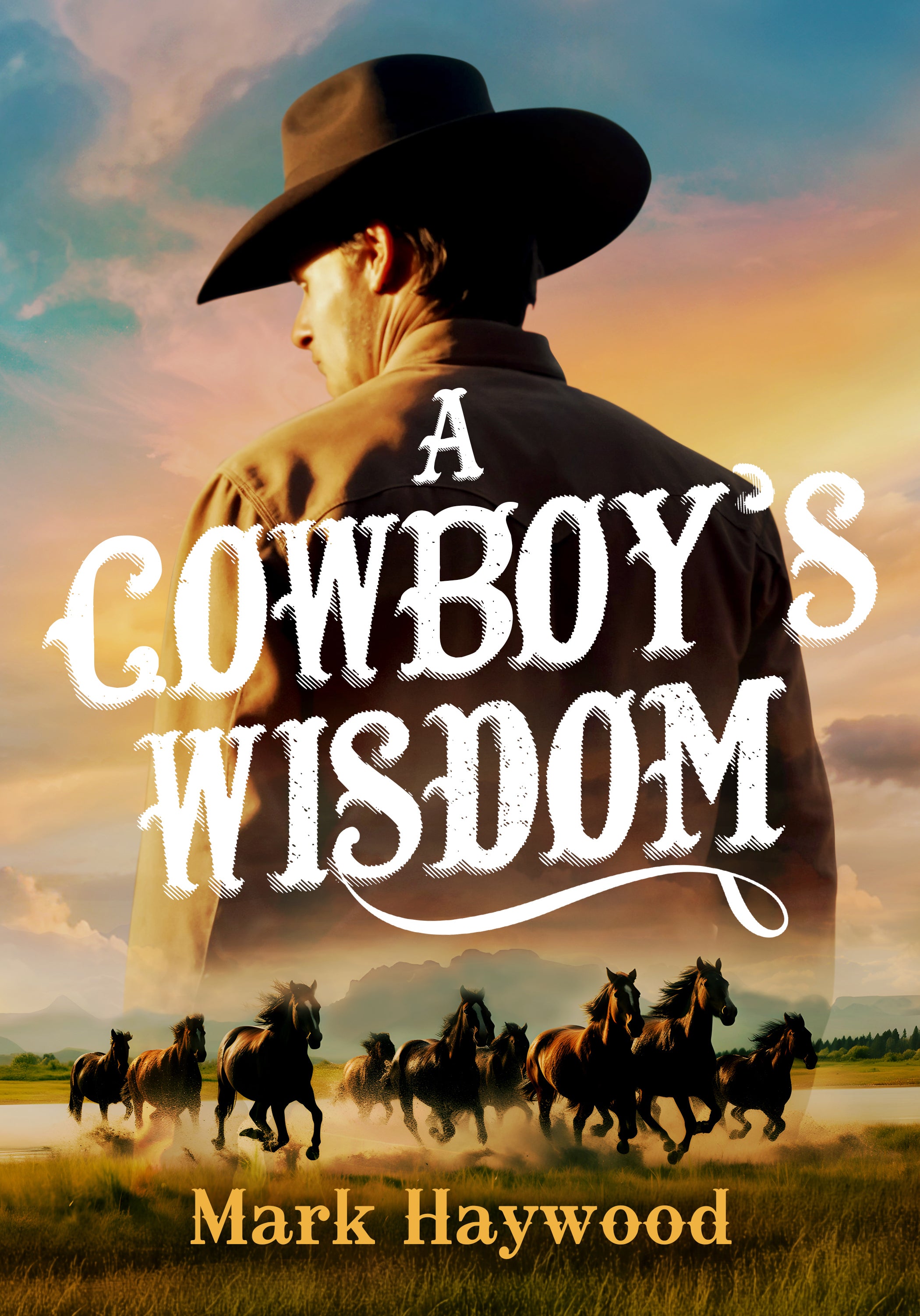 A Cowboy's Wisdom