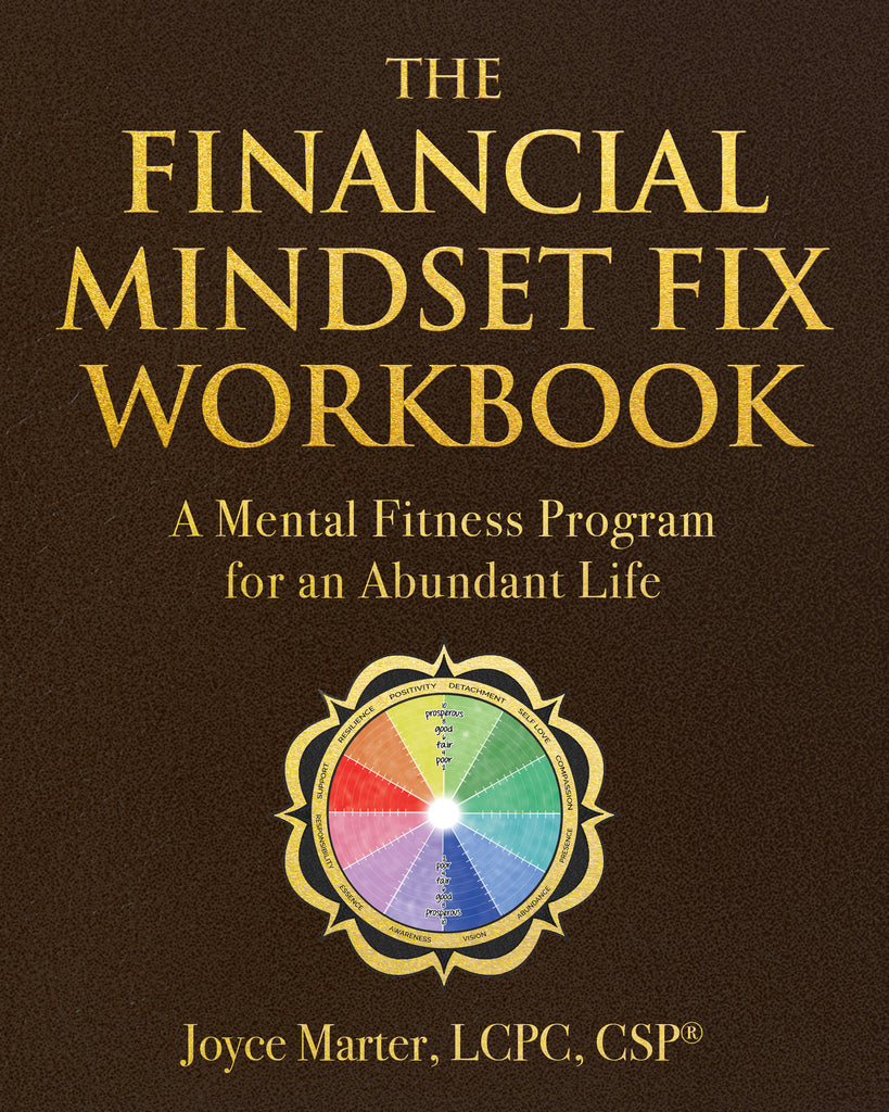 The Financial Mindset Fix Workbook: A Mental Fitness Program for an Abundant Life