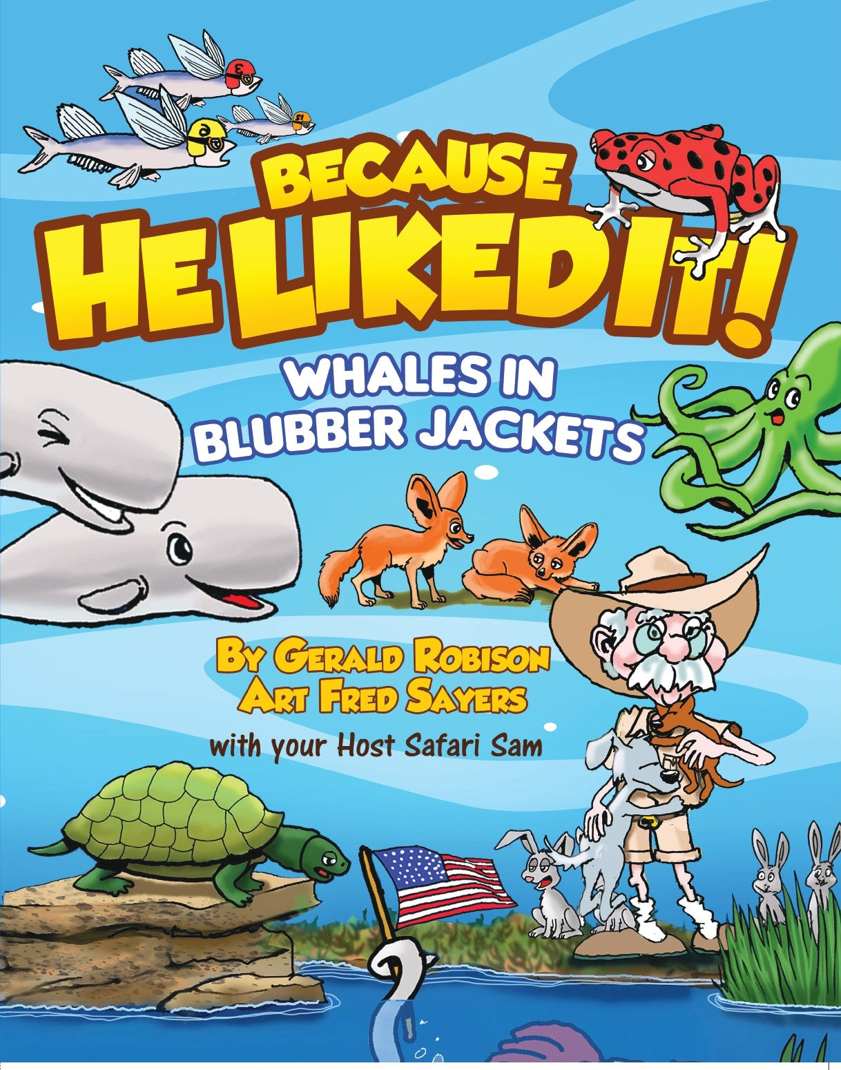 Whales in Blubber: Because He Liked It Series