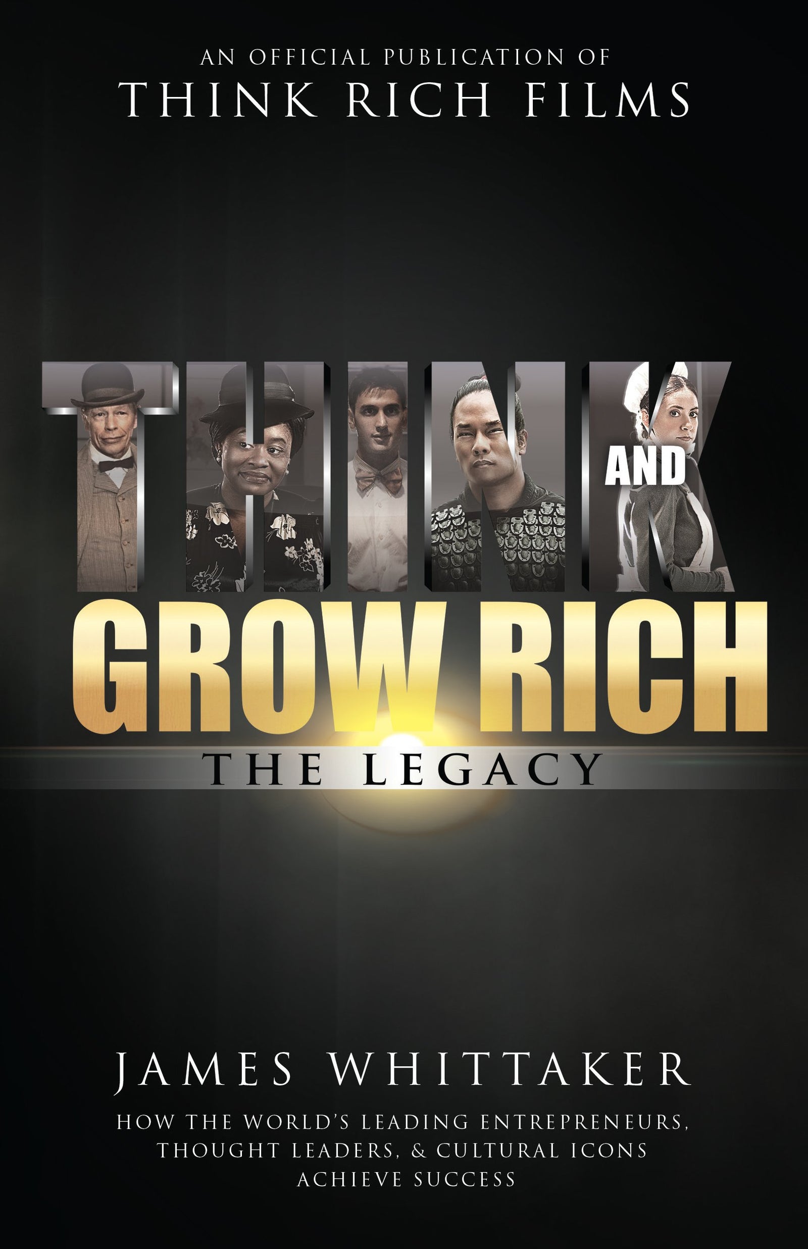 Think and Grow Rich: The Legacy