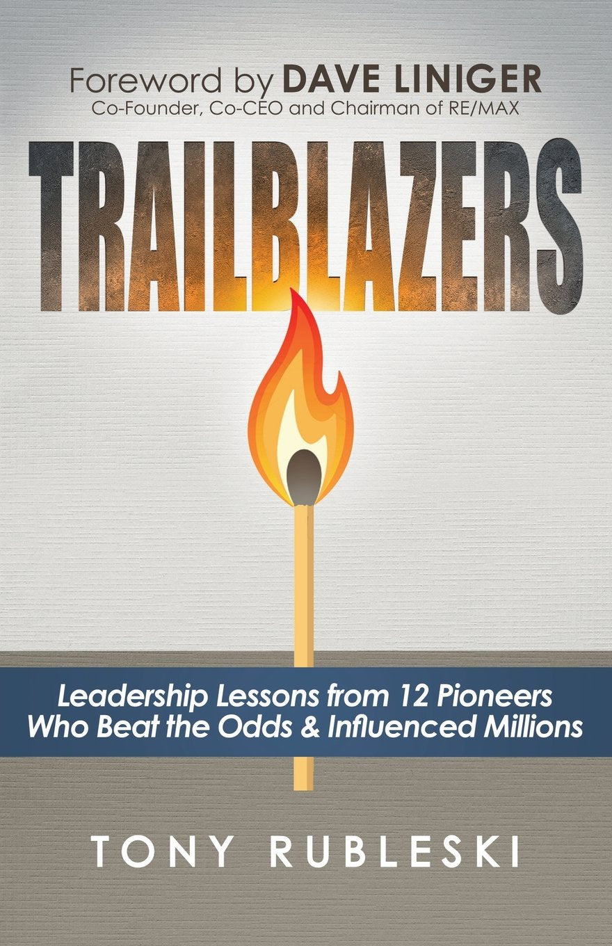 Trailblazers: Leadership Lessons From 12 Thought Leaders