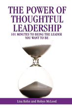 The Power Of Thoughtful Leadership: 101 Minutes