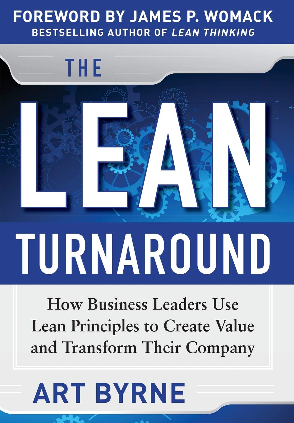 The Lean Turnaround: How Business Leaders Use Lean Principles