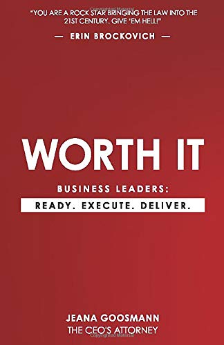 Worth It: Business Leaders: Ready. Execute. Deliver.