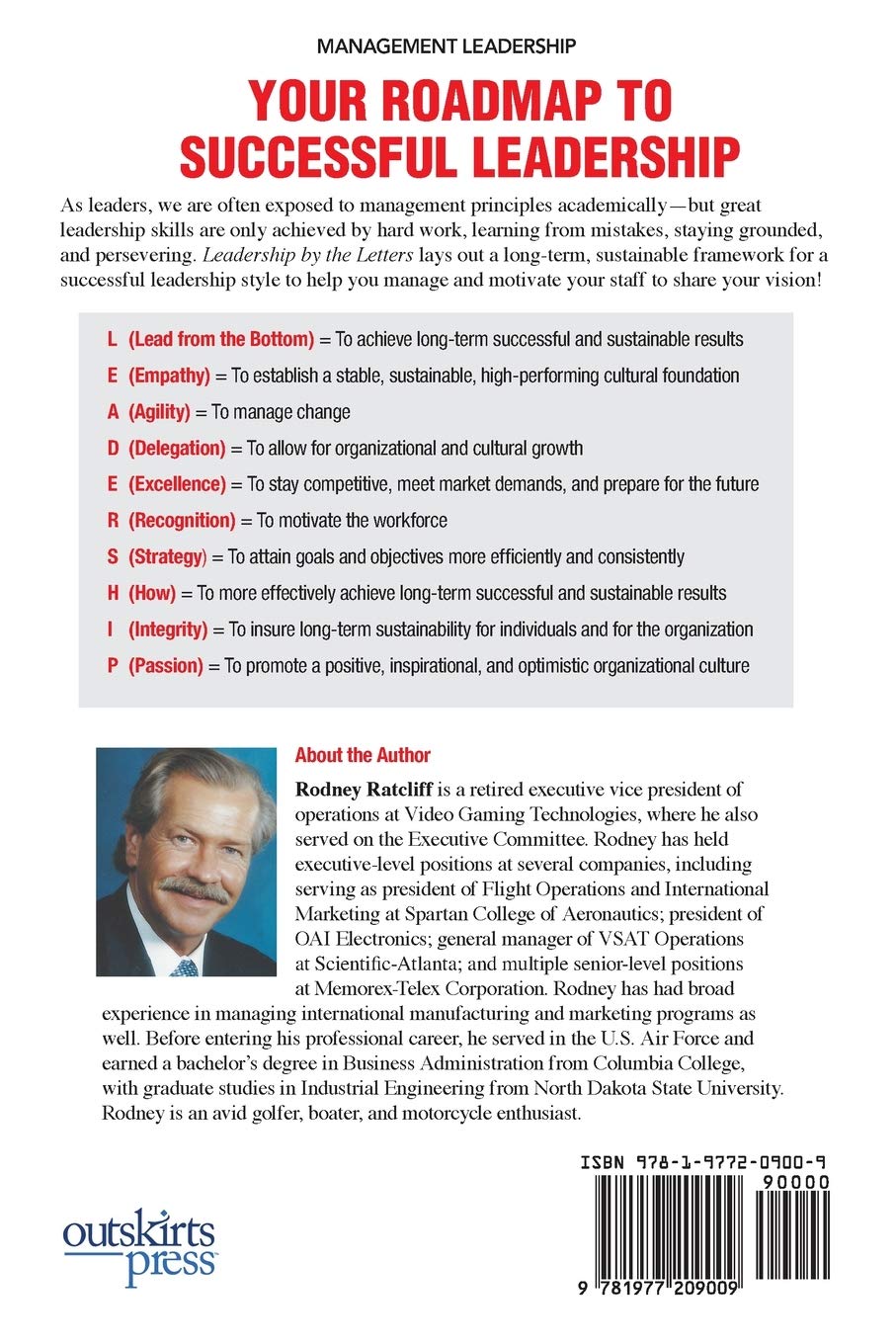 Leadership By The Letters: Stories, Thoughts, Approaches From A Leader