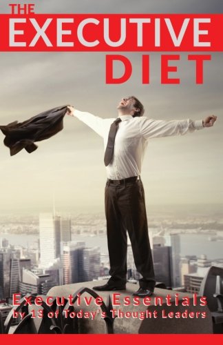 The Executive Diet: Executive Essentials