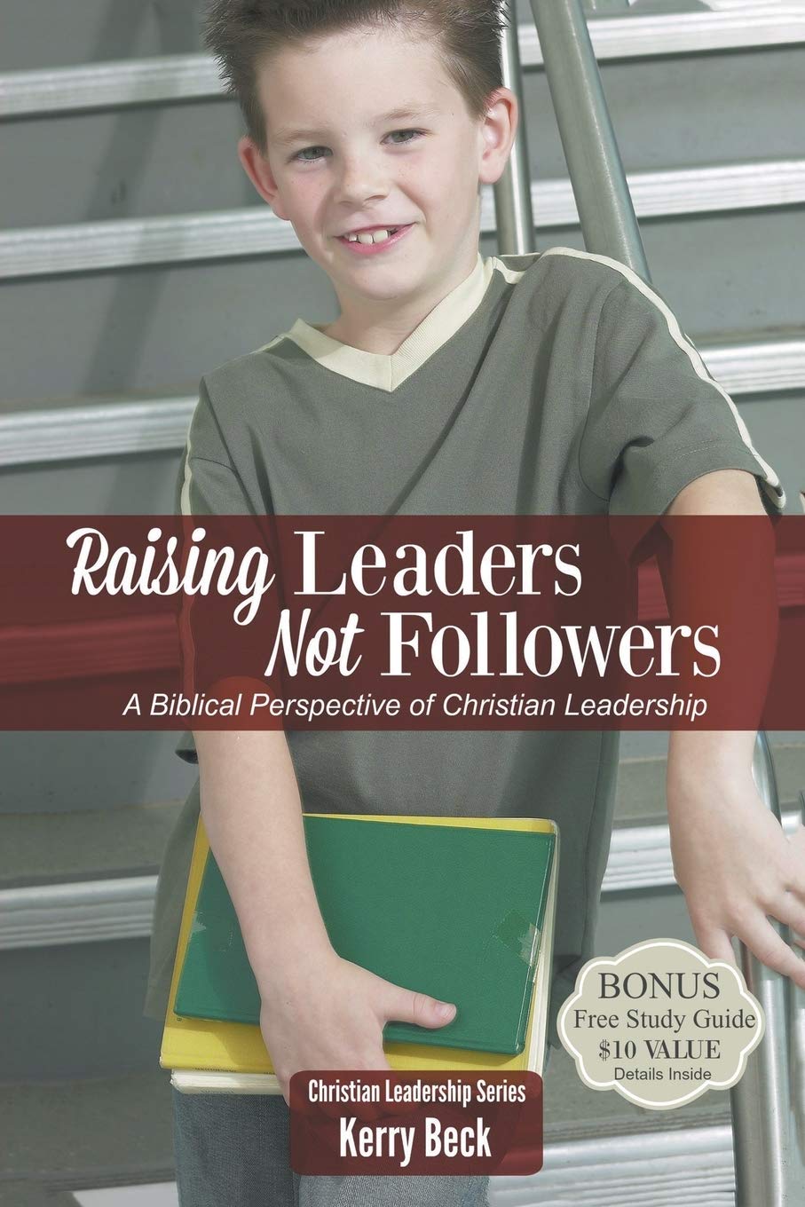 Raising Leaders, Not Followers