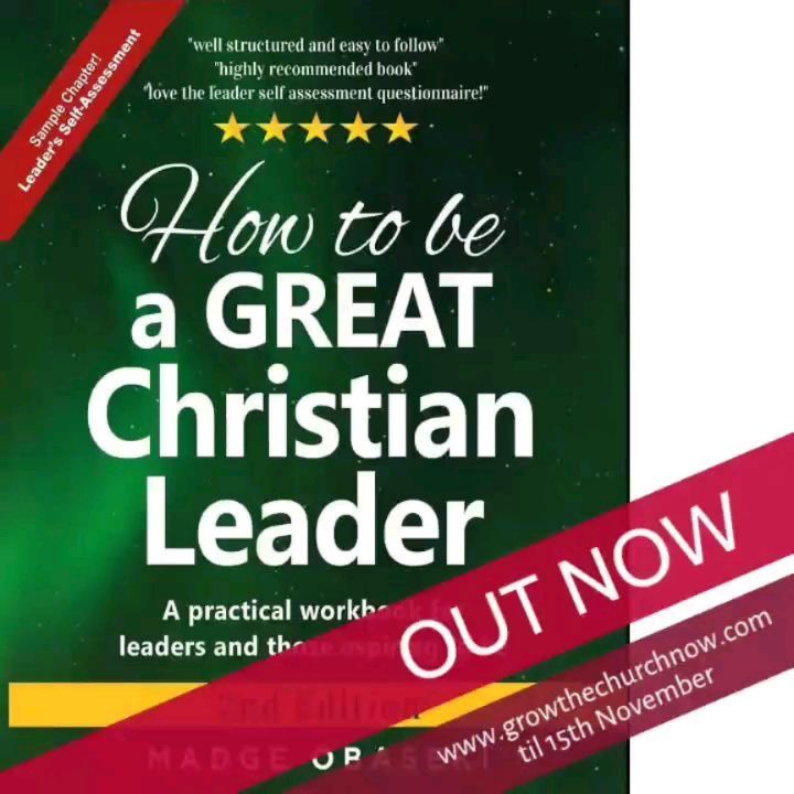 How to be a GREAT Christian Leader: Leaders Self-Assessment