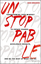 Unstoppable: Transforming Your Mindset to Create Change