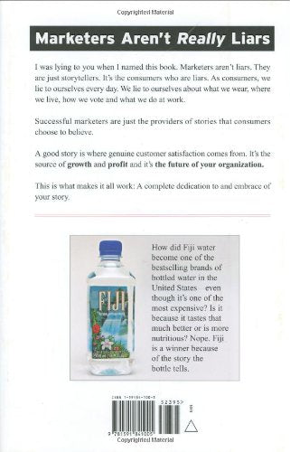 All Marketers Are Liars: The Power of Telling Authentic Stories in a Low-Trust World