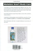 All Marketers Are Liars: The Power of Telling Authentic Stories in a Low-Trust World