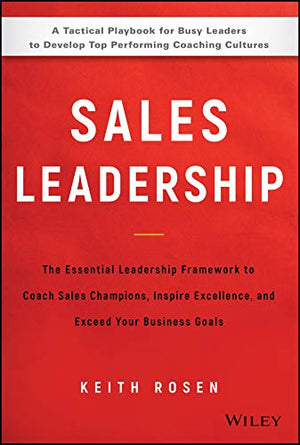 Sales Leadership: The Essential Leadership