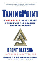 TakingPoint: A Navy SEAL's 10 Fail Safe Principles For