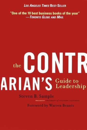 The Contrarian's Guide to Leadership (Revised) (J-B Warren Bennis #14)