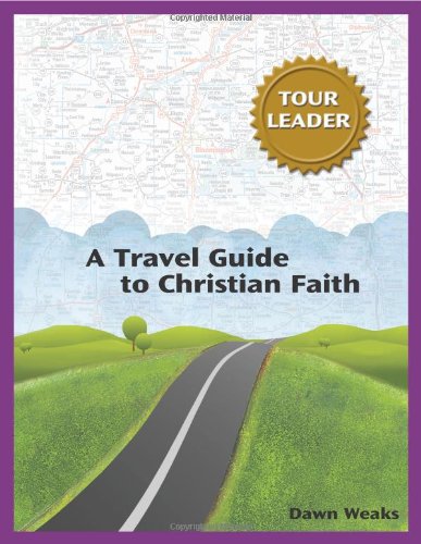 A Travel Guide To Christian Faith