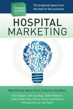 The Thought Leaders Project: Hospital Marketing