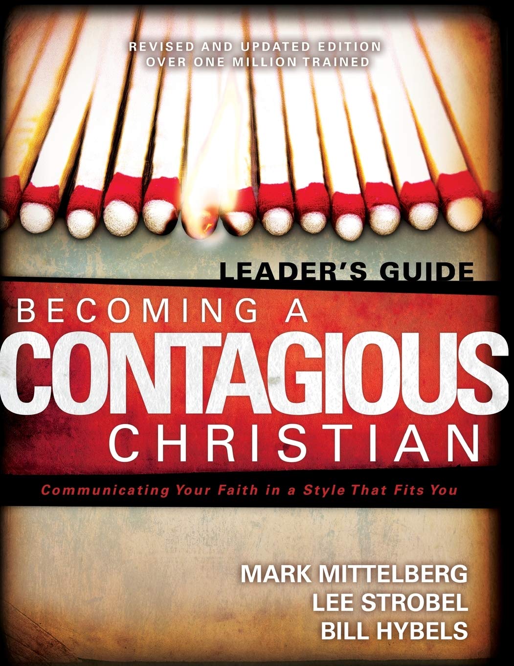 Becoming a Contagious Christian Leaders Guide: Communicating Your Faith in a Style That Fits You