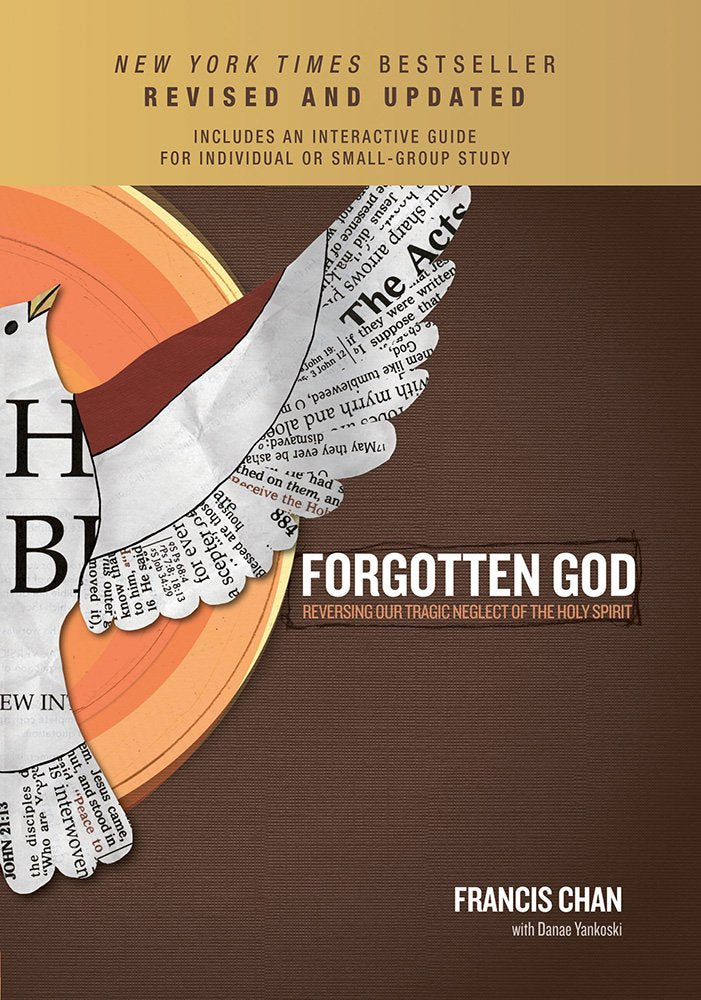 Forgotten God: Reversing Our Tragic Neglect of the Holy Spirit