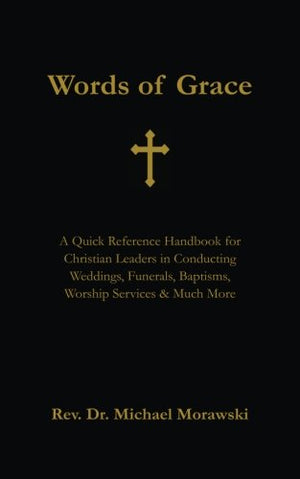 Words of Grace: A Quick Reference Handbook for Christian Leaders
