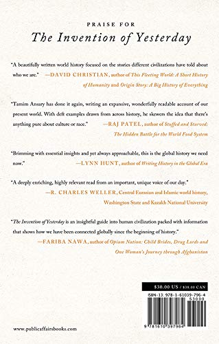 The Invention of Yesterday: A 50,000-Year History of Human Culture, Conflict, and Connection