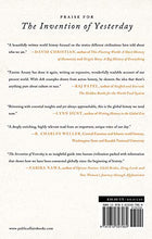 The Invention of Yesterday: A 50,000-Year History of Human Culture, Conflict, and Connection