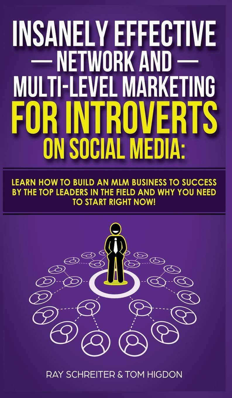 Insanely Effective Network And Multi-Level Marketing For Introverts On Social Media
