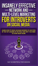 Insanely Effective Network And Multi-Level Marketing For Introverts On Social Media