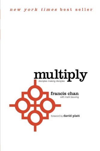 Multiply: Disciples Making Disciples