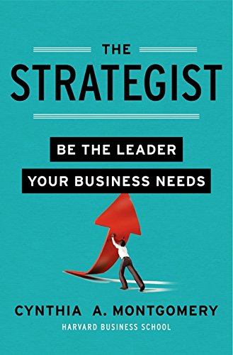 The Strategist: Be The Leader Your Business Needs