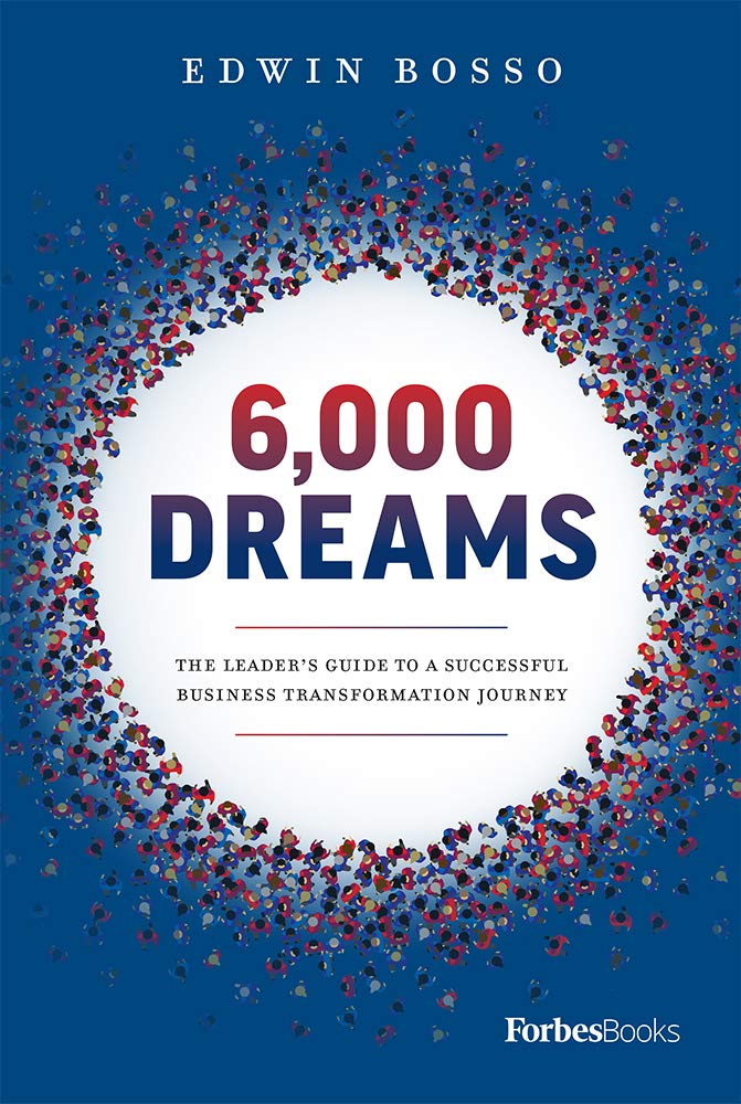 6,000 Dreams: The Leader's Guide To A Successful Business