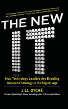 The New It: How Technology Leaders Are Enabling Business Strategy In The Digital Age