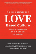 The 10 Principles Of A Love-Based Culture
