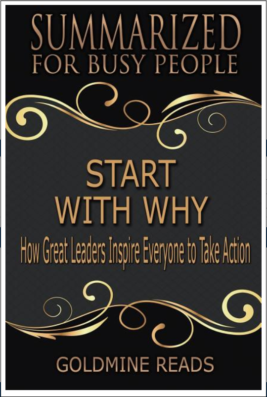 Start With Why - Summarized For Busy People