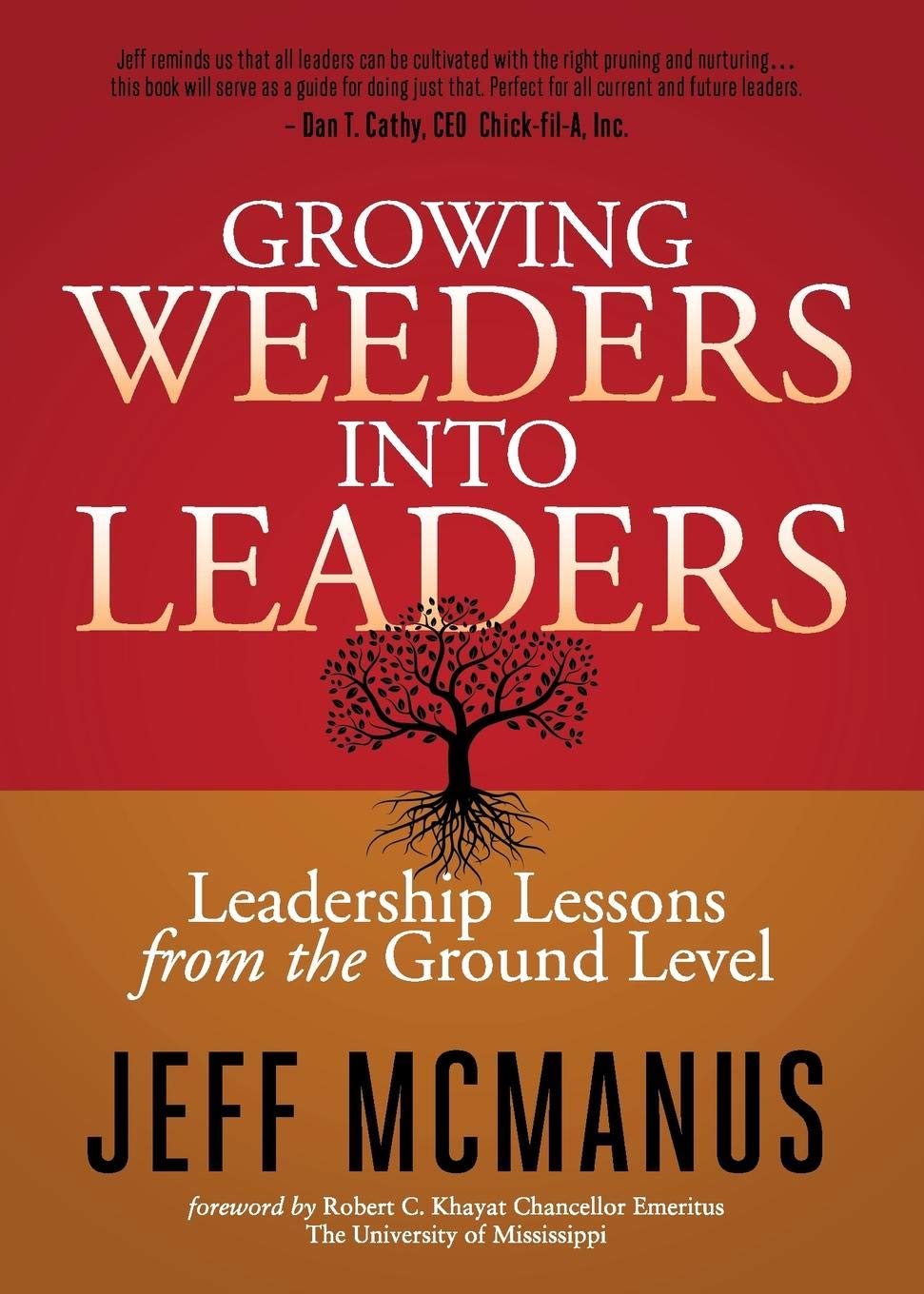 Growing Weeders Into Leaders: Leadership Lessons from the Ground Up